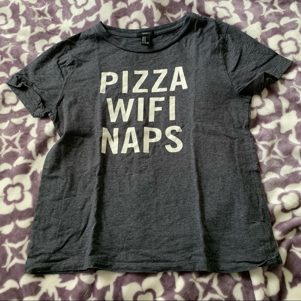 [Forever21] Pizza, Wi-Fi, Naps - T-Shirt